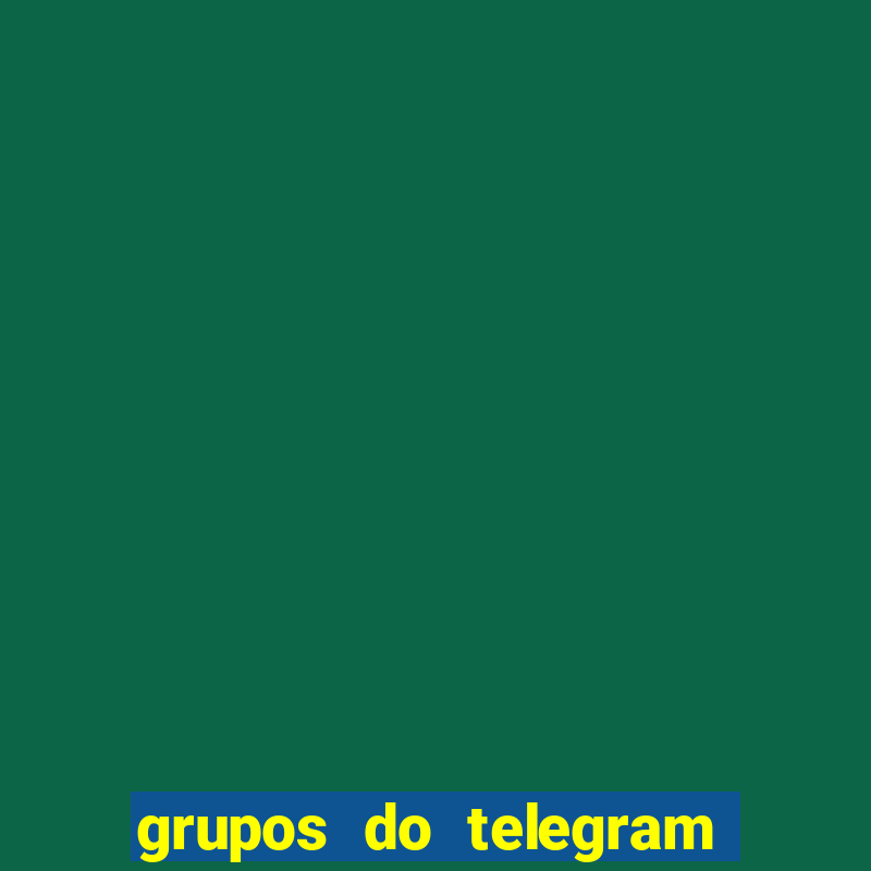 grupos do telegram mais 18